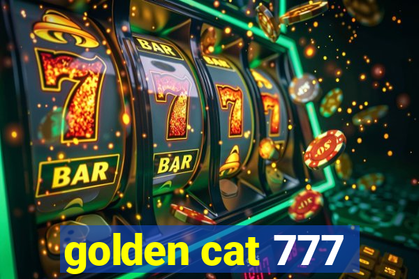 golden cat 777